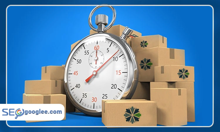 زمان لازم برای پیگیری سفارشات